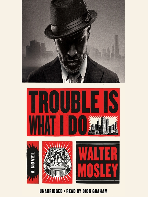 Title details for Trouble is What I Do by Walter Mosley - Wait list